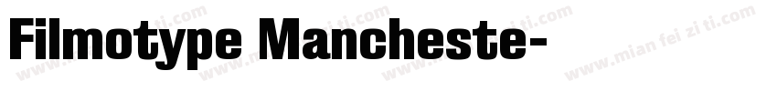 Filmotype Mancheste字体转换